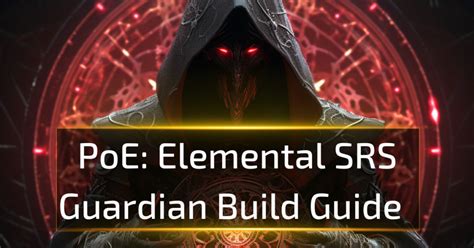 [PoE 3.25] Elemental SRS Guardian Build .